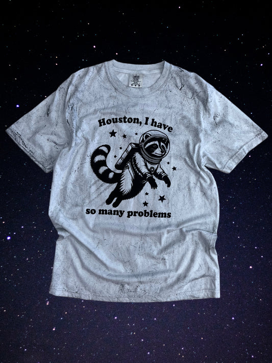 I Have So Many Problems Tee