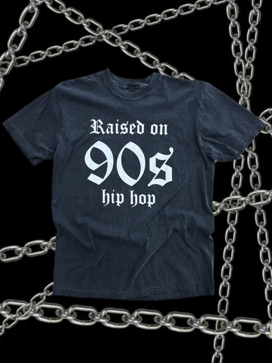 Raised on 90's Hip Hop Tee