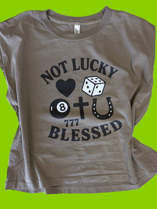 Not Lucky Blessed Tee